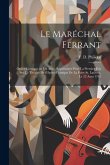 Le maréchal ferrant: Opéra-comique en un acte: représentée pour la premier fois sur le Théatre de l'Opéra-Comique de la Foire St. Laurent,
