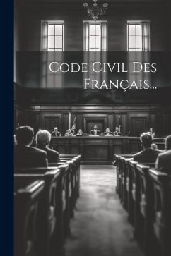 Code Civil Des Français... - Anonymous