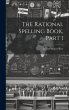 The Rational Spelling Book, Part 1 - Bild 1