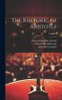 The Rhetoric of Aristotle; Volume 1 - Bild 1