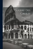 Guerre Des Gaules: Commentaires