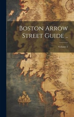 Boston Arrow Street Guide ..; Volume 2 - Anonymous