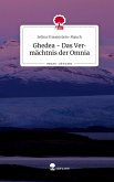 Ghedea - Das Vermächtnis der Omnia. Life is a Story - story.one