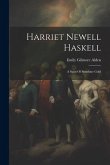 Harriet Newell Haskell: A Span Of Sunshine Gold