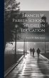 Francis W. Parker School Studies in... - Bild 1