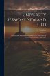 University Sermons new and Old: A... - Bild 1