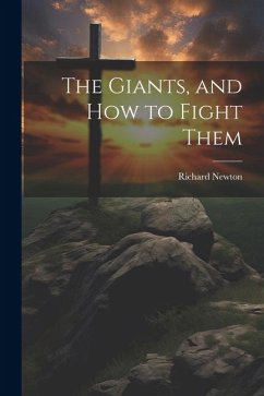 The Giants, and How to Fight Them - Newton, Richard