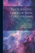 The Scientific Papers of John Couch... - Bild 1