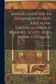 Mineachadh Air an Tiomnadh Nuadh, Air Eadar-Theangachadh O Bharnes, Scott, Agus Henri, Gu Gaelic; Le C. Mac an T-Saoir