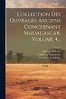 Collection Des Ouvrages Anciens... - Bild 1