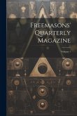 Freemasons' Quarterly Magazine; Volume 1