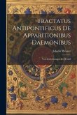 Tractatus Antipontificus De Apparitionibus Daemonibus: Von Erscheinungen Der Teufel