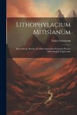Lithophylacium Mitisianum: Dissertatione Praeuia, Et Obseruationibus Perpetuis Physico Mineralogicis Explicatum