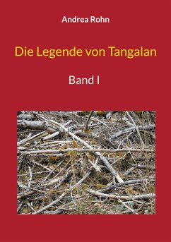 Die Legende von Tangalan - Rohn, Andrea