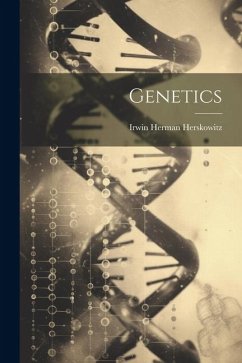 Genetics - Herskowitz, Irwin Herman