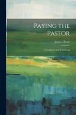 Paying the Pastor: Unscriptural and Traditional