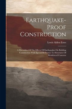 Earthquake-proof Construction - Estes, Lewis Alden