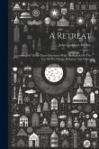 A Retreat: Consisting Of Thirty-three Discourses With Meditation For The Use Of The Clergy, Religious And Others