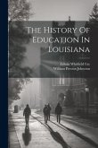 The History Of Education In Louisiana