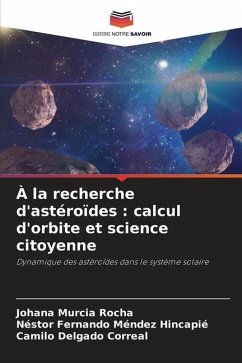 À la recherche d'astéroïdes : calcul d'orbite et science citoyenne - Murcia Rocha, Johana;Méndez Hincapié, Néstor Fernando;Delgado Correal, Camilo