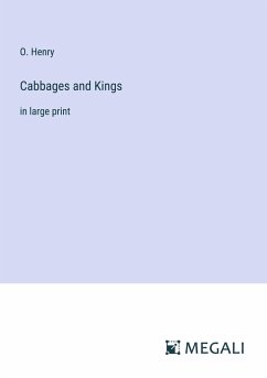 Cabbages and Kings - Henry, O.