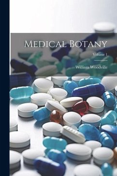 Medical Botany; Volume 1 - Woodville, William