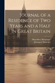 Journal of a Residence of Two Years and a Half in Great Britain