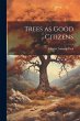 Trees as Good Citizens - Bild 1