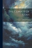 The Climate Of Utah
