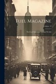 Fuel Magazine: The Coal Operators National Weekly; Volume 13