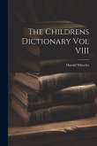 The Childrens Dictionary Vol VIII