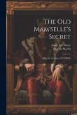 The Old Mam'selle's Secret: After the German of E. Marlitt