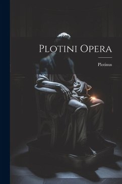 Plotini Opera - Plotinus