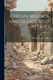 Certain Mounds and Village Sites in Ohio; Volume 01