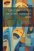 The Chronicles of Aunt Minervy Ann