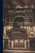 The Land Of Joy: A Musical Operetta In... - Bild 1
