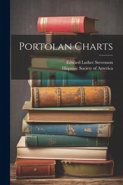 Portolan Charts - Stevenson, Edward Luther
