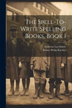 Cover The Spell-To-Write Spelling Books, Book 1