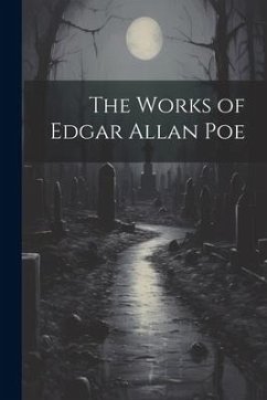 The Works of Edgar Allan Poe - Anonymous