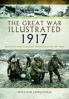 The Great War Illustrated 1917 - Langford, William