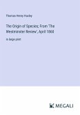 The Origin of Species; From 'The Westminster Review', April 1860