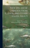 New Species of Crinoids From Illinois and Other States, Issue 9; issue 1896