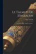 Le Talmud De Jérusalem: Traités... - Bild 1