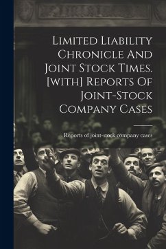 Cover Limited Liability Chronicle And Joint Stock Times. [with] Reports Of Joint-stock Company Cases