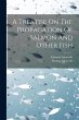 A Treatise On The Propagation Of Salmon... - Bild 1