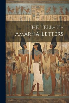 The Tell-el-amarna-letters - Anonymous