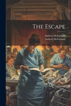 The Escape - Mcfarland, Andrew