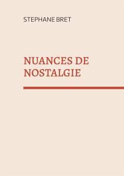 Nuances de nostalgie - Bret, Stéphane