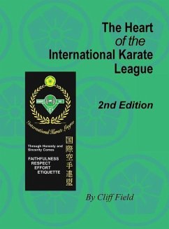 The Heart of the International Karate League, 2nd Edition - Field, Cliff