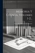 Memoria Y Cuenta, Volumes 1-2... - Bild 1